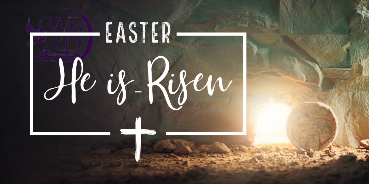 He is Risen!